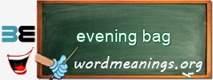 WordMeaning blackboard for evening bag